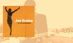 Joe Eceiza : 'Tu Luz Danzando'