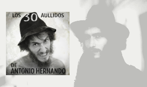 Antonio Hernando: 'Los 30 Aullidos de Antonio Hernando'