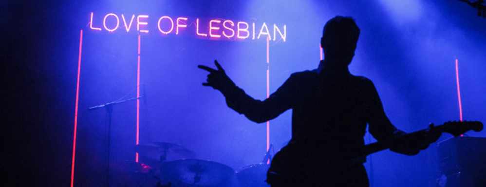 Love of Lesbian announces new dates



