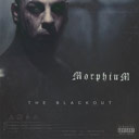 Morphium: 'The Blackout'