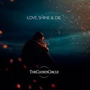 The closed circle: 'Love, shine & die'
